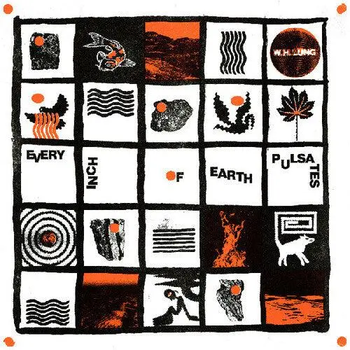 W. H. Lung- Every Inch Of Earth Pulsates (Cd) 1