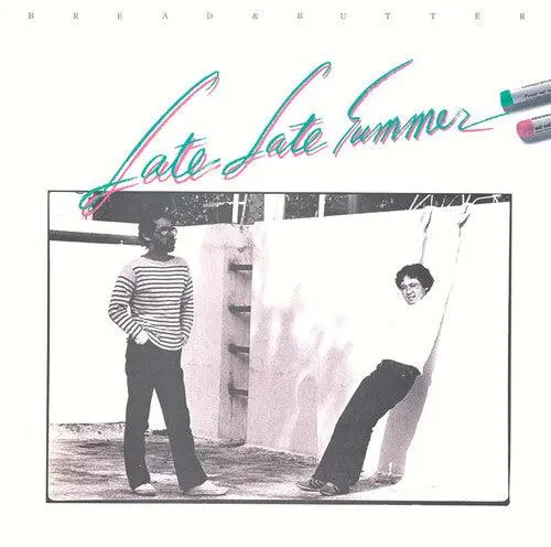 Bread & Butter- Late Late Summer 1