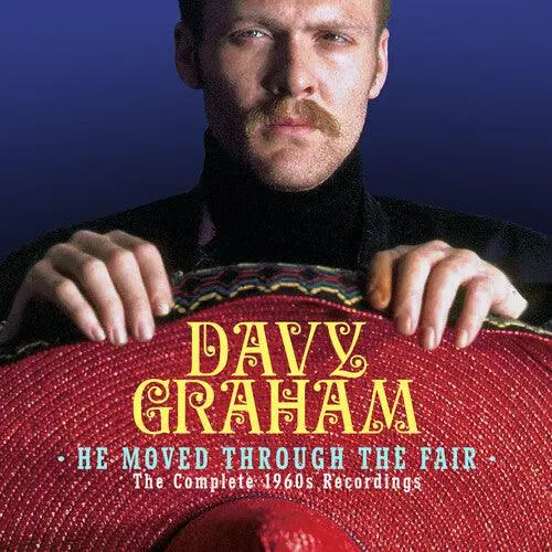 Davy Graham- He Moved Through The Fair: The Complete 1960S Recordings (Cd) 1