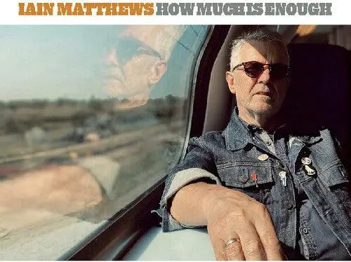 Iain Matthews- How Much Is Enough (Cd) 1