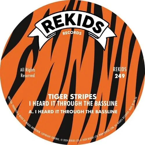 Tiger Stripes- I Hear It Through The Bassline 1