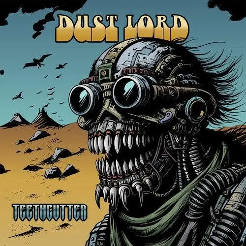 Dust Lord- Teethcutter 1