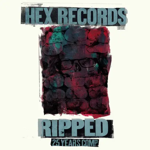 Various Artists- Ripped: Hex Records 25 Year Anniversary Comp. 1