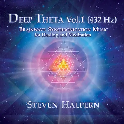 Steven Halpern- Deep Theta Vol. 1 (432 Hz) Brainwave Synchronization Music For Healing And Meditation (Cd) 1