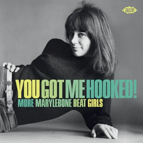 You Got Me Hooked! More Marylebone Beat Girls / Various (Cd) 1