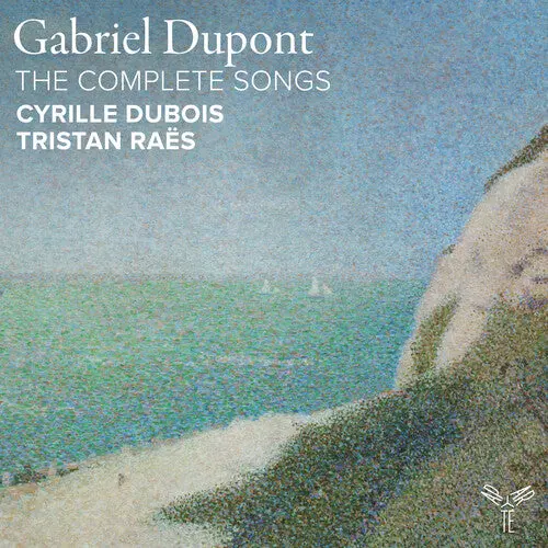 Cyrille Dubois- Gabriel Dupont: The Complete Songs (Cd) 1