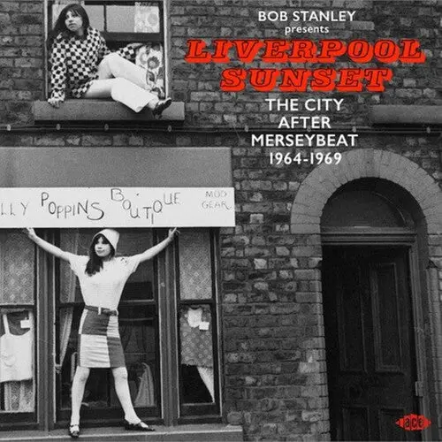 Various Artists- Bob Stanley Presents Liverpool Sunset: The City After Merseybeat 1964-1969 / Various (Cd) 1
