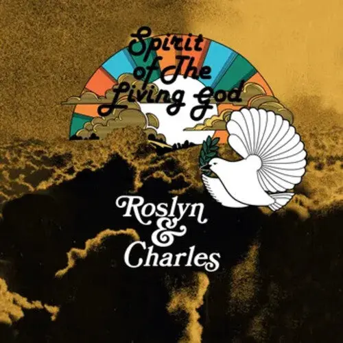 Roslyn & Charles- Spirit Of The Living God -Rsd25 1