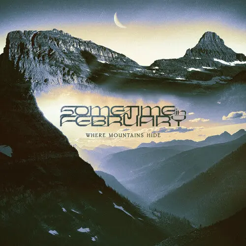 Sometime In February- Where Mountains Hide (Cd) 1