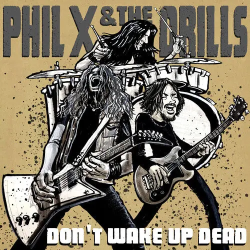 Phil X & The Drills- Pow Right In The Kisser (Cd) 1