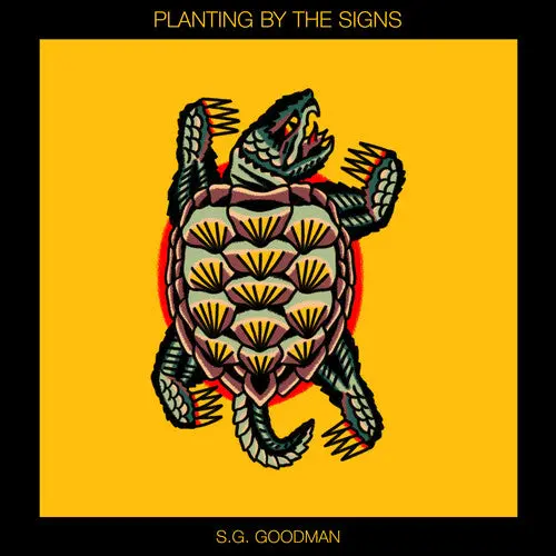S.G. Goodman- Planting By The Signs (Cd) 1