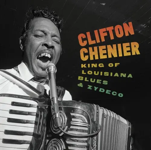 Clifton Chenier- King Of Louisiana Blues And Zydeco (Cd) 1