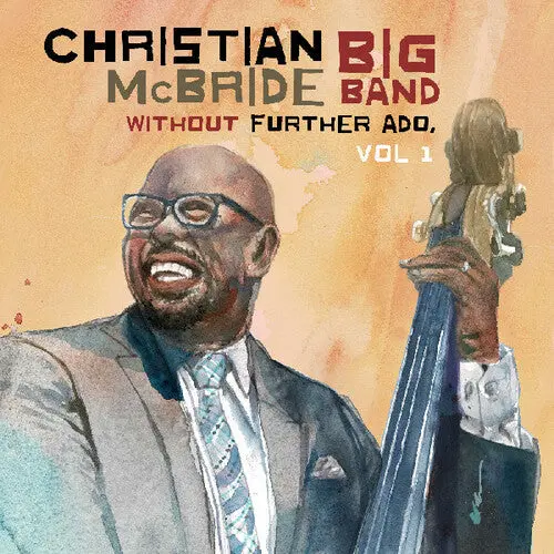 Christian Mcbride Big Band- Without Further Ado, Vol 1 (Cd) 1
