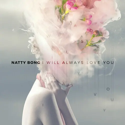 Natty Bong- I Will Always Love You / Under The Bridge 1
