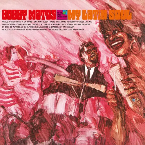 Bobby Matos & The Combo Conquistadores- My Latin Soul (Cd) 1