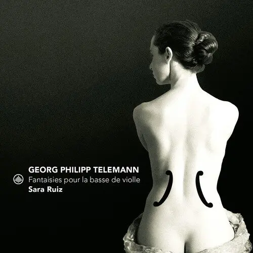 Sara Ruiz- Fantaisies Pour La Basse De Violle (Cd) 1