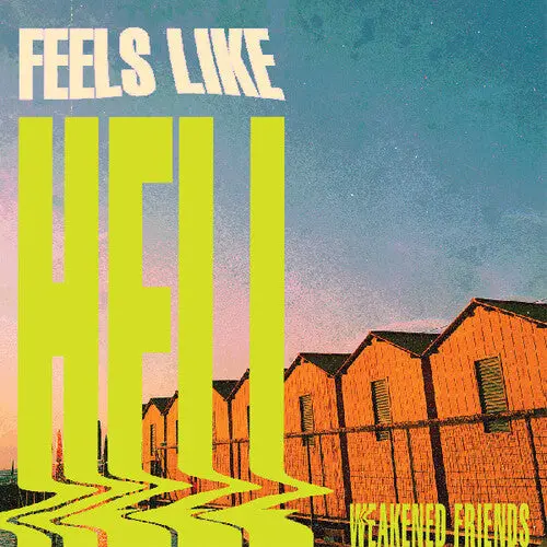 Weakened Friends- Feels Like Hell (Cd) 1