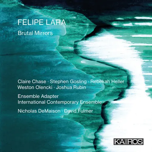 Various Artists- Felipe Lara: Brutal Mirrors (Various Artists) (Cd) 1