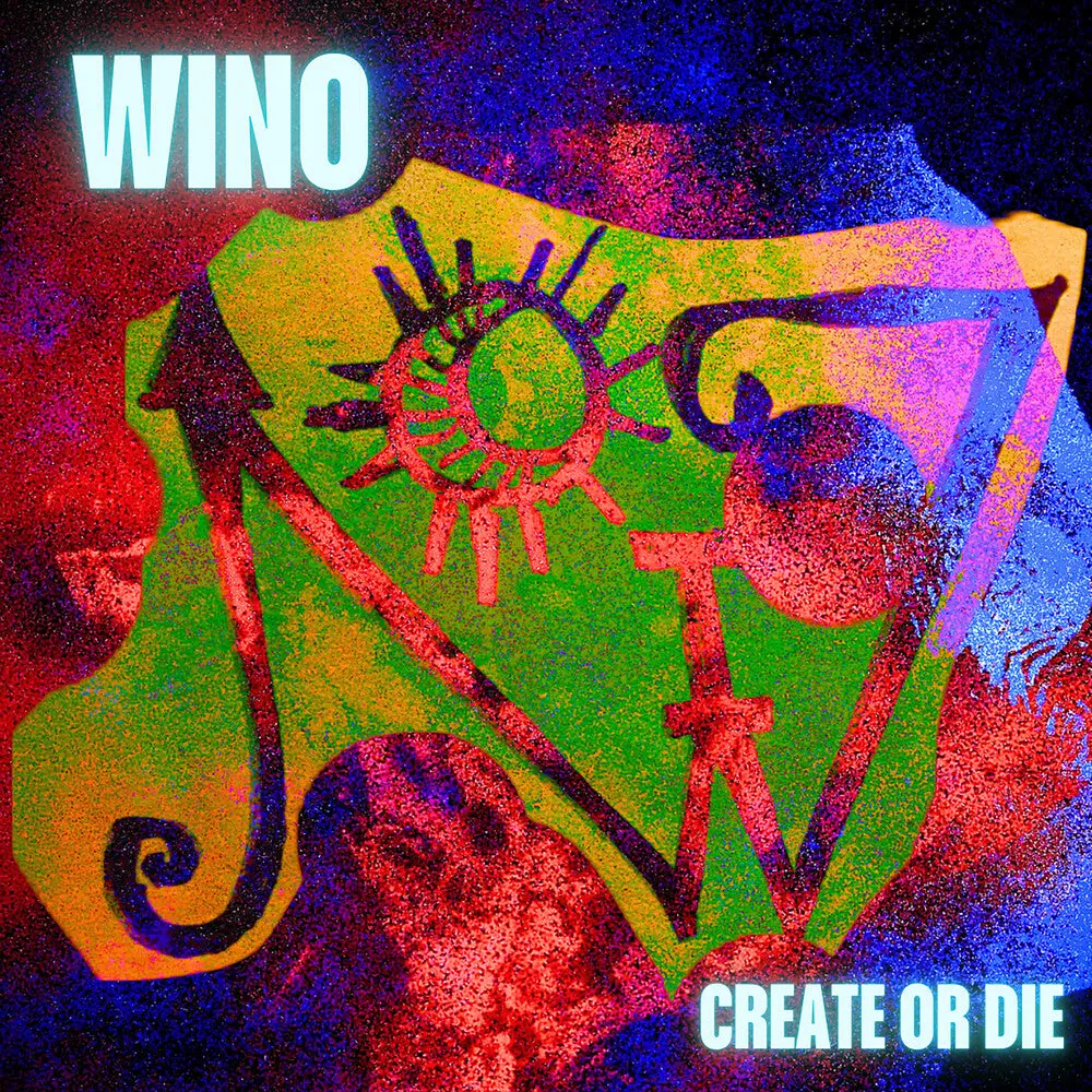 Wino- Create Or Die (Blk) [Colored Vinyl] (Red) 1