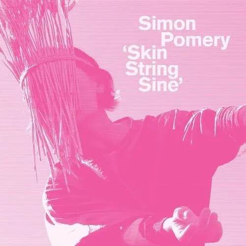Simon Pomery- Skin String Sine 1
