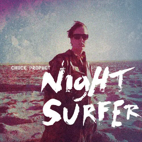 Chuck Prophet- Night Surfer (Cd) 1