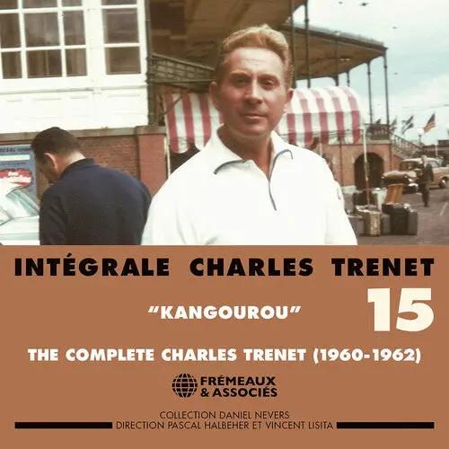 Charles Trenet- Integrale Charles Trenet, Vol. 15 - "Kangourou" 1960-1962 (Cd) 1