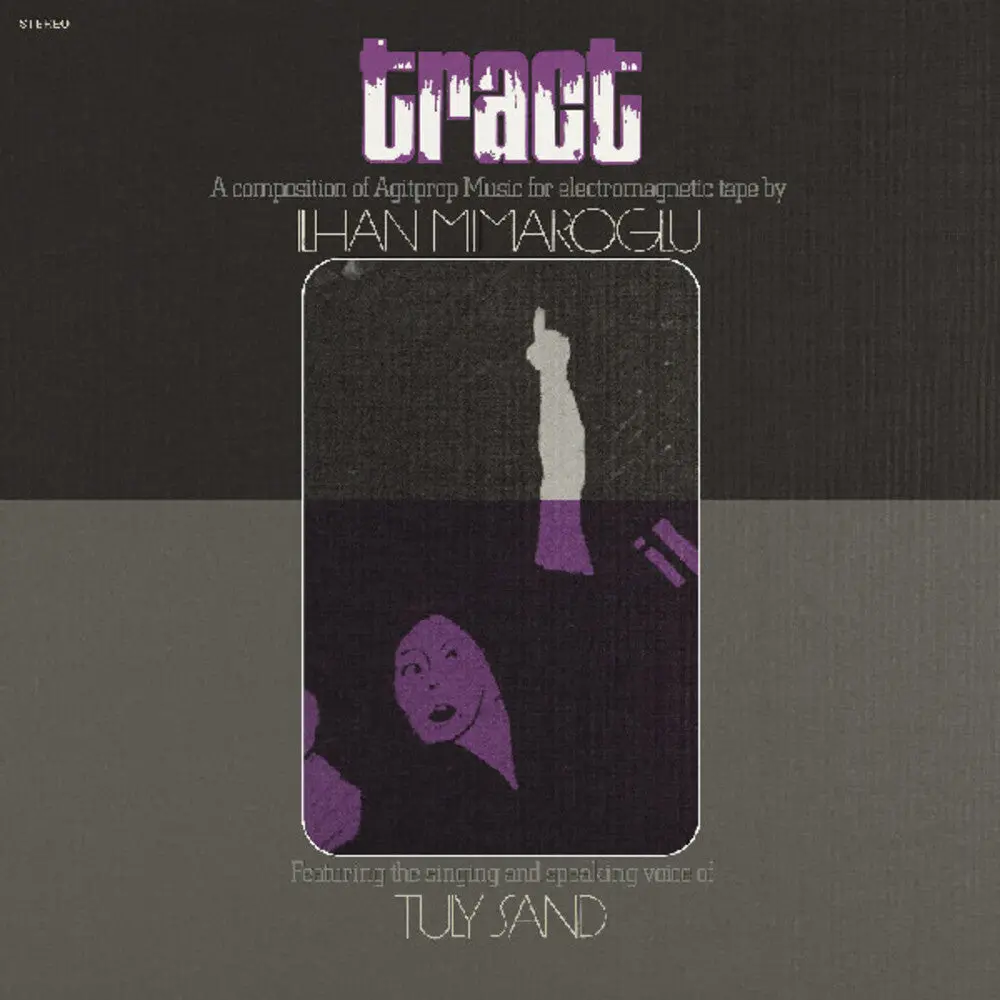 Ilhan Mimaroglu- Tract: A Composition Of Agitprop Music For 1