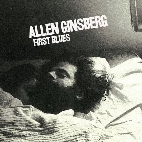 Allen Ginsburg- First Blues (Reissue) 1