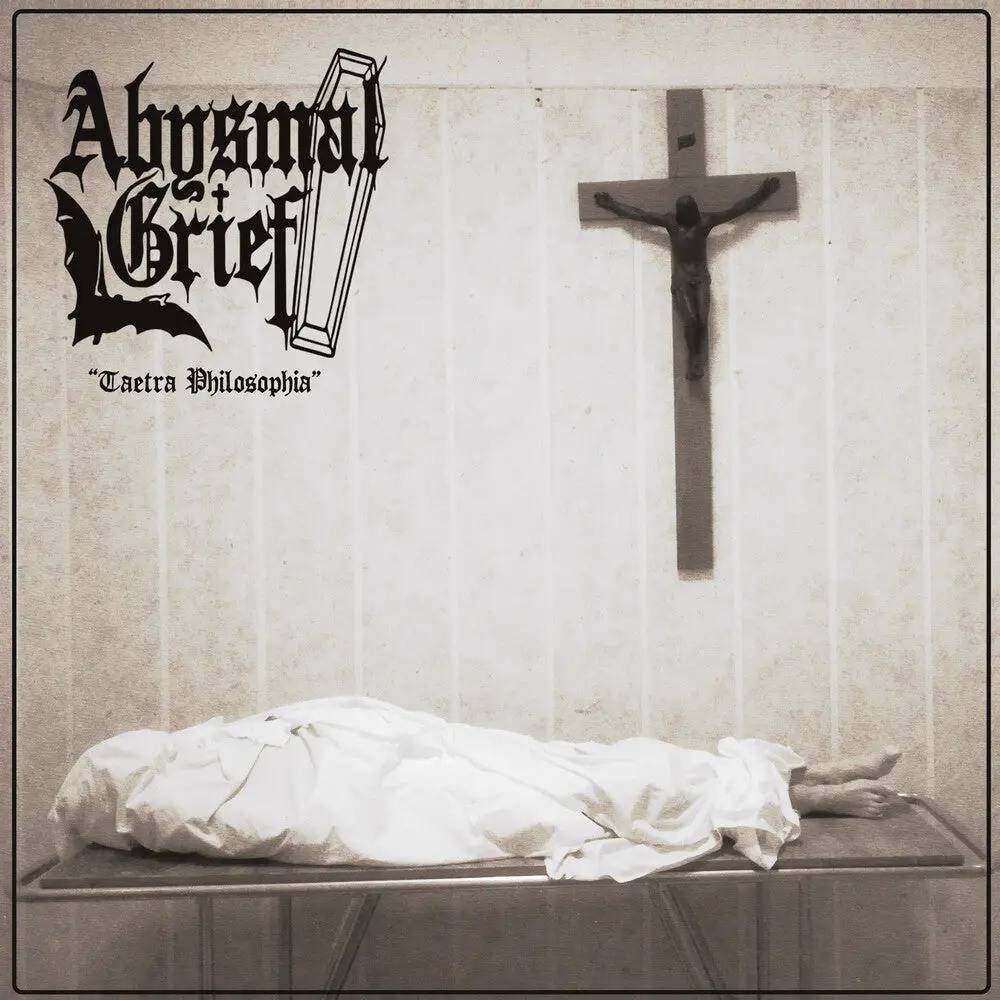 Abysmal Grief- Taetra Philosophia 1
