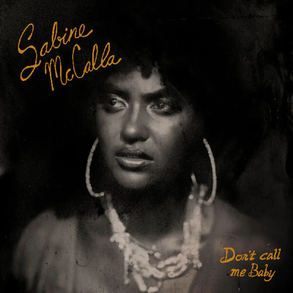 Sabine Mccalla- Don't Call Me Baby 1