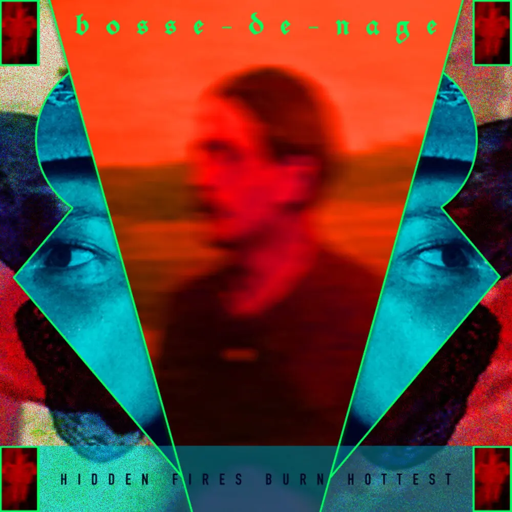 Bosse-De-Nage- Hidden Fires Burn Hottest 1