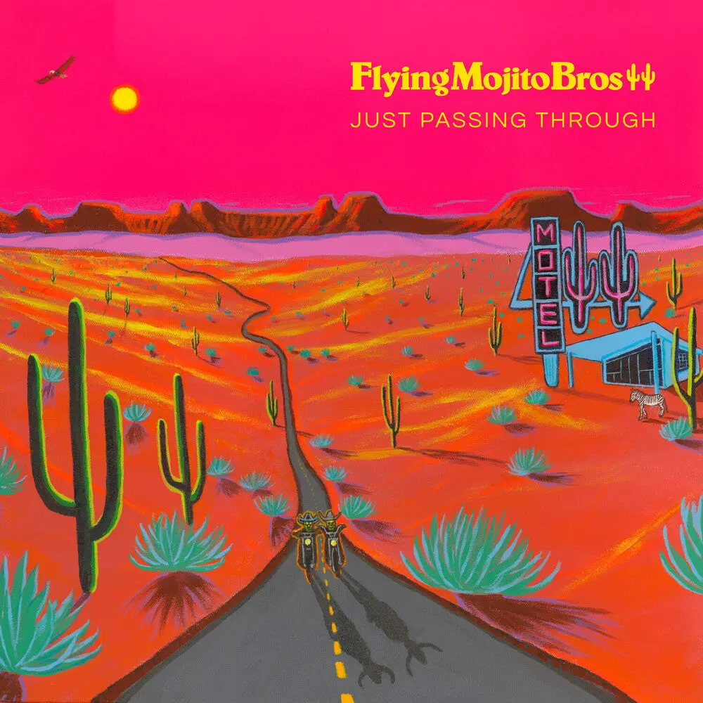 Flying Mojito Bros- Just Passing Through (Preorder) 1