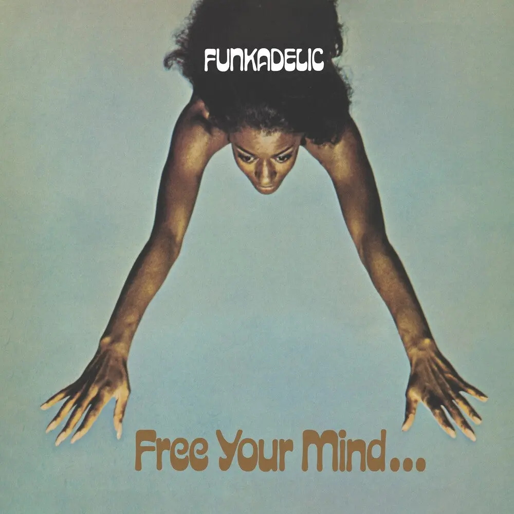 Funkadelic- Free Your Mind And Your Ass Will Follow (Preorder) 1