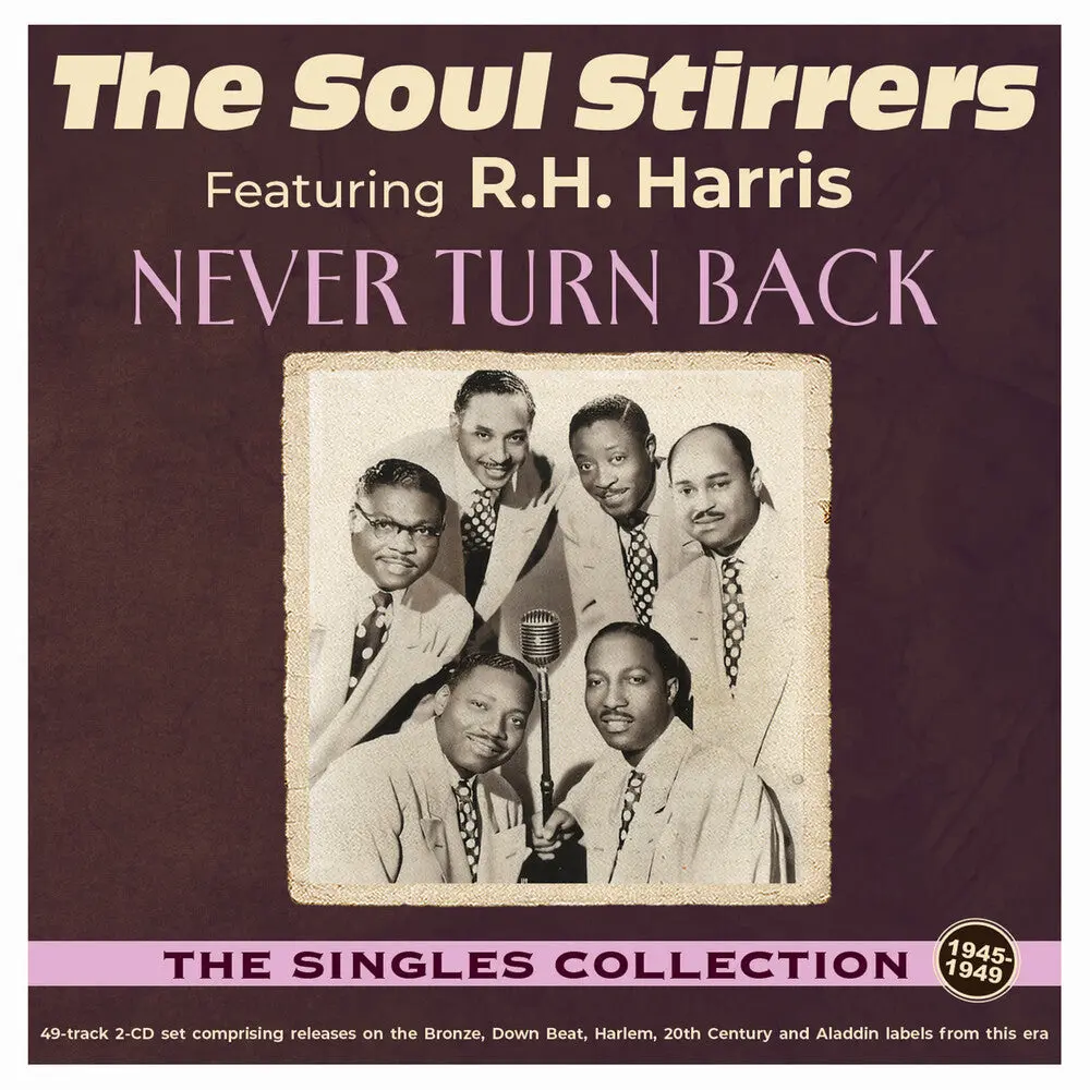 Soul Stirrers- Never Turn Back: Singles Collection 1940-49 (Preorder) (Cd) 1