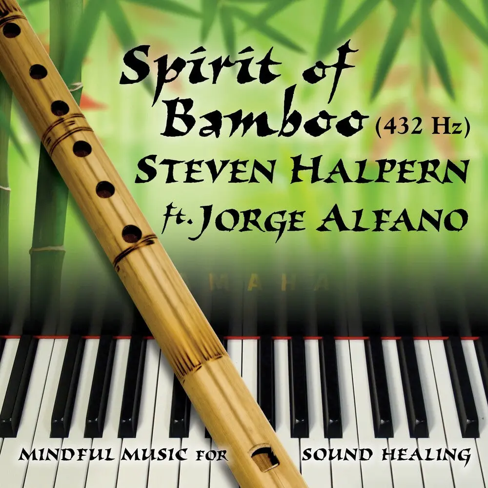 Steven Halpern- Spirit Of Bamboo 432Hz (Preorder) (Cd) 1