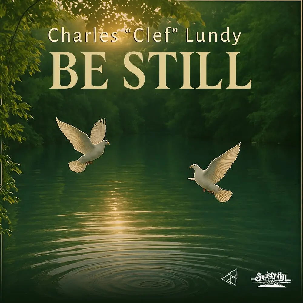 Lundy, Charles Clef- Be Still (Cd) 1