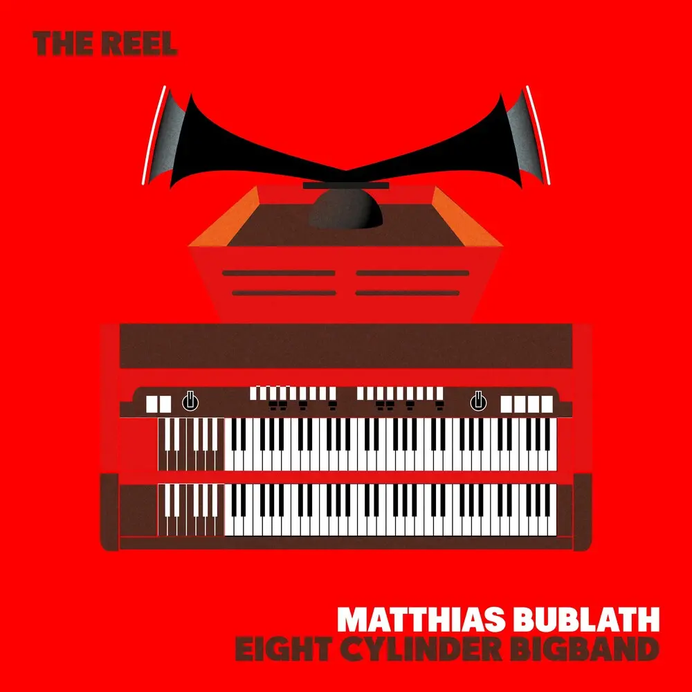 Matthias Bublath  & Eight Cylinder Bigband- Reel (Preorder) (Cd) 1