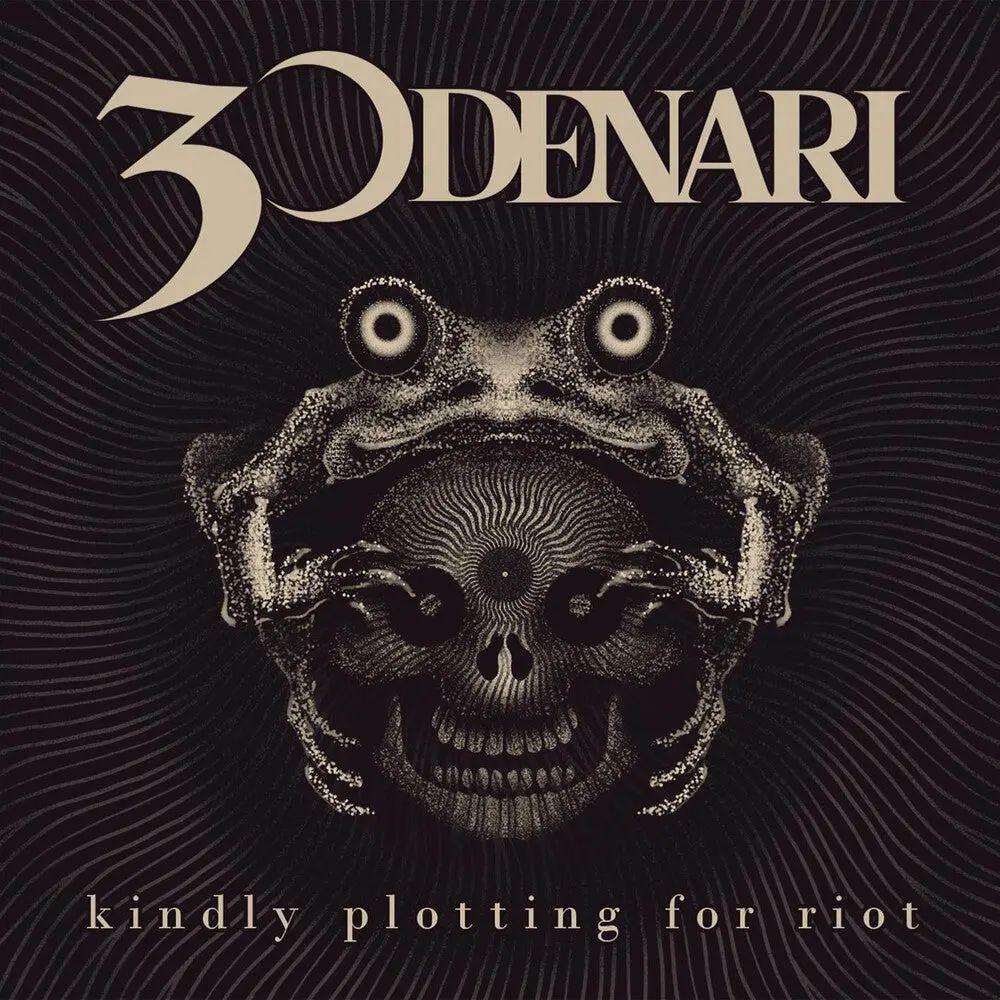 30 Denari- Kindly Plotting For Riot (Preorder) (Cd) 1