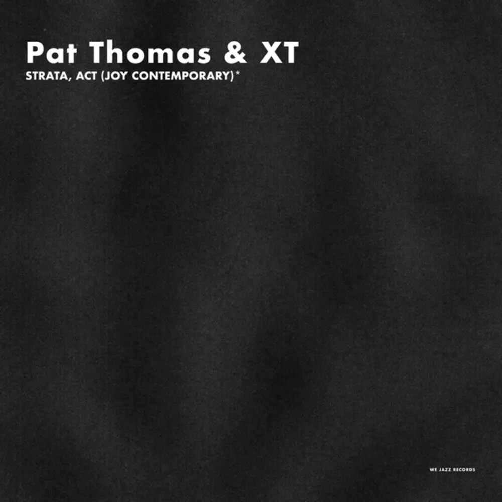 Pat Thomas & Xt- Strata Act (Joy Contemporary) 1