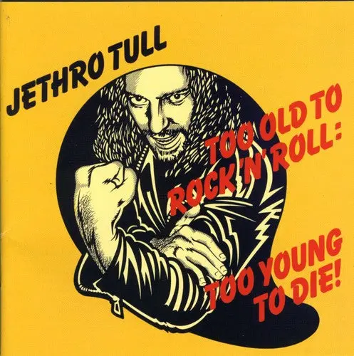 Jethro Tull- Too Old To Rock: Too Young Die (Cd) 1