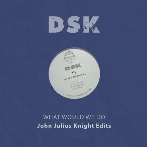 Dsk- What Would We Do - John Julius Knight Edits (Mod) (Cd) 1