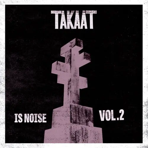 Takaat- Is Noise Vol. 2 1