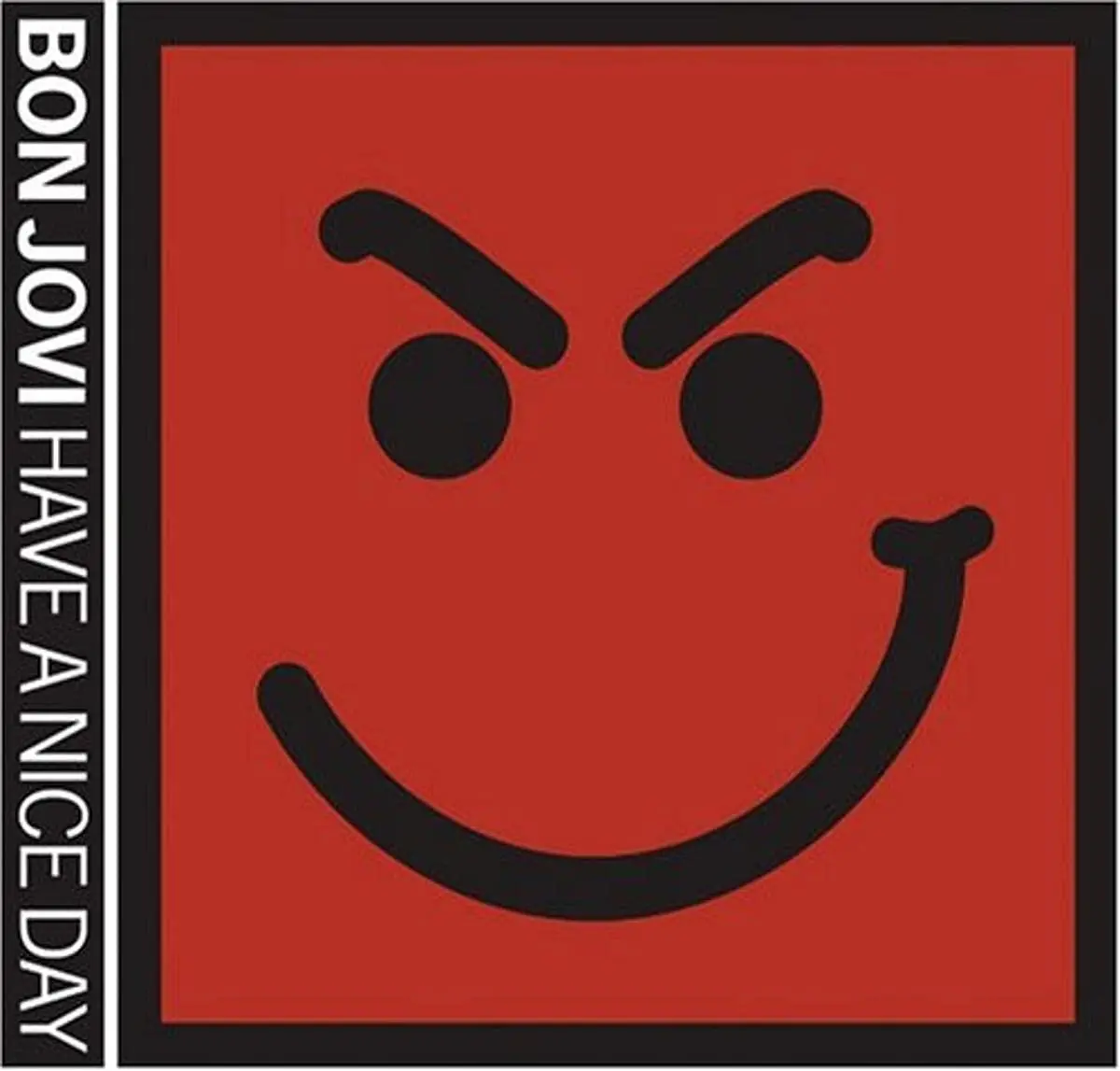 Bon Jovi- Have A Nice Day 1