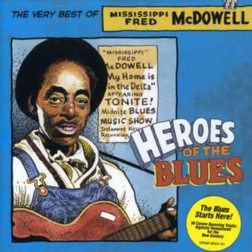 Fred Mcdowell- Heroes Of The Blues: Very Best Of 1
