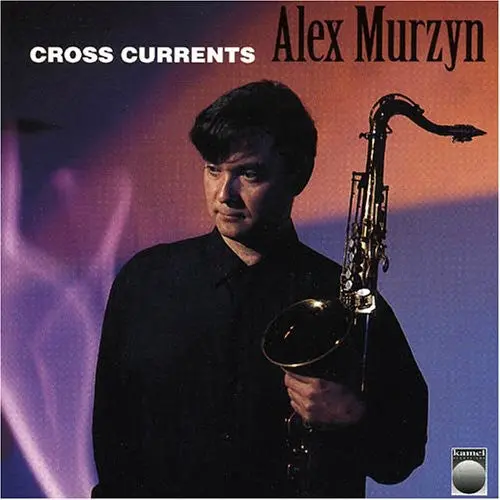 Alex Murzyn- Cross Currents (Cd) 1
