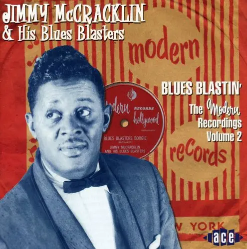 Jimmy Mccracklin & His Blues Blasters- Vol. 2-Blues Blues Blastin'-Modern Recordings [Import] (Cd) 1