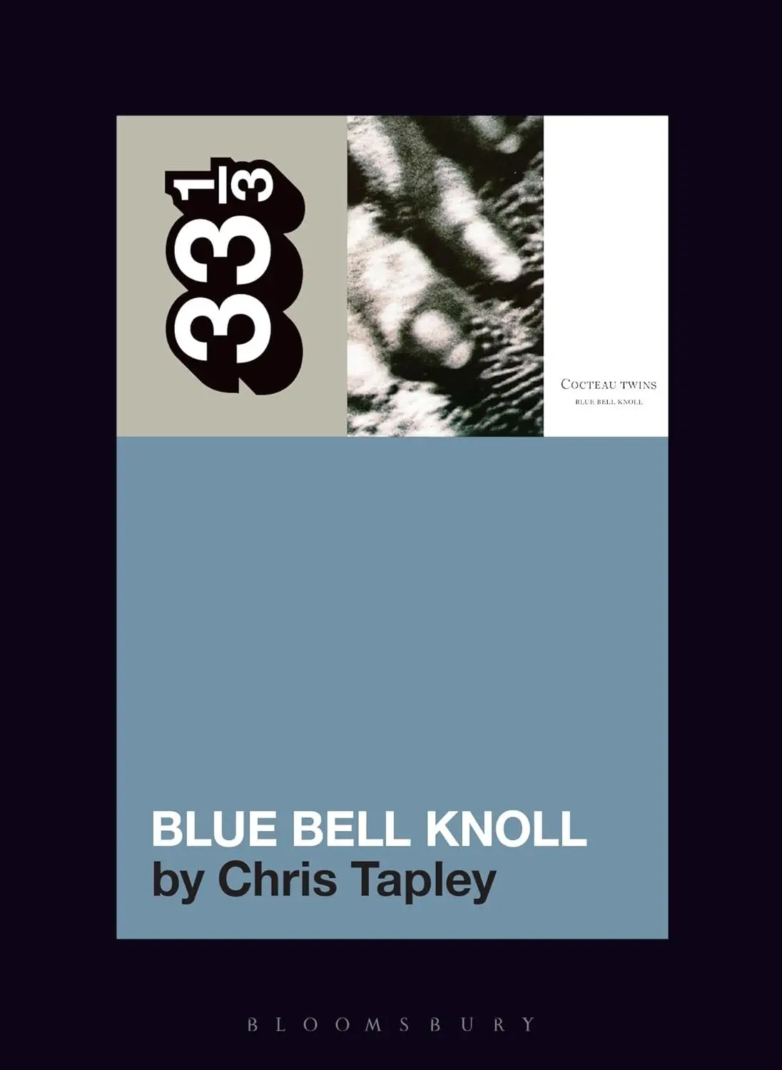 Cocteau Twins' Blue Bell Knoll (33 1/3) 1