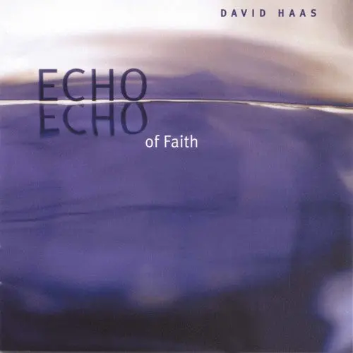 David Haas- Echo Of Faith (Cd) 1