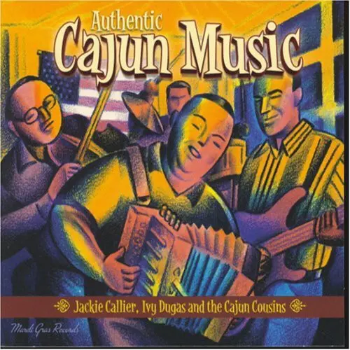 Callier/Dugas/Cajun Cousins- Authentic Cajun Music (Cd) 1