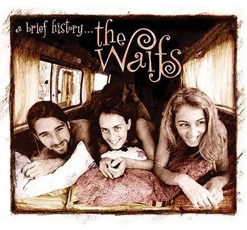 The Waifs- A Brief History (Cd) 1